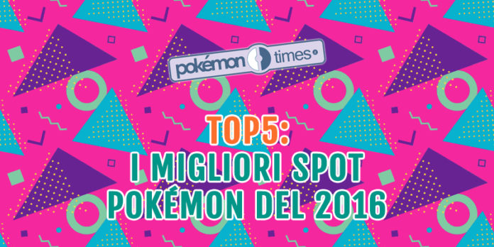 migliori_spot_2016_pokemontimes